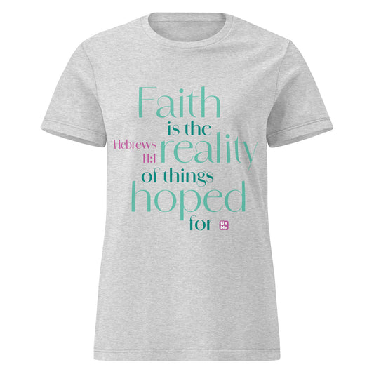 faith is the reality womens t shirt grey