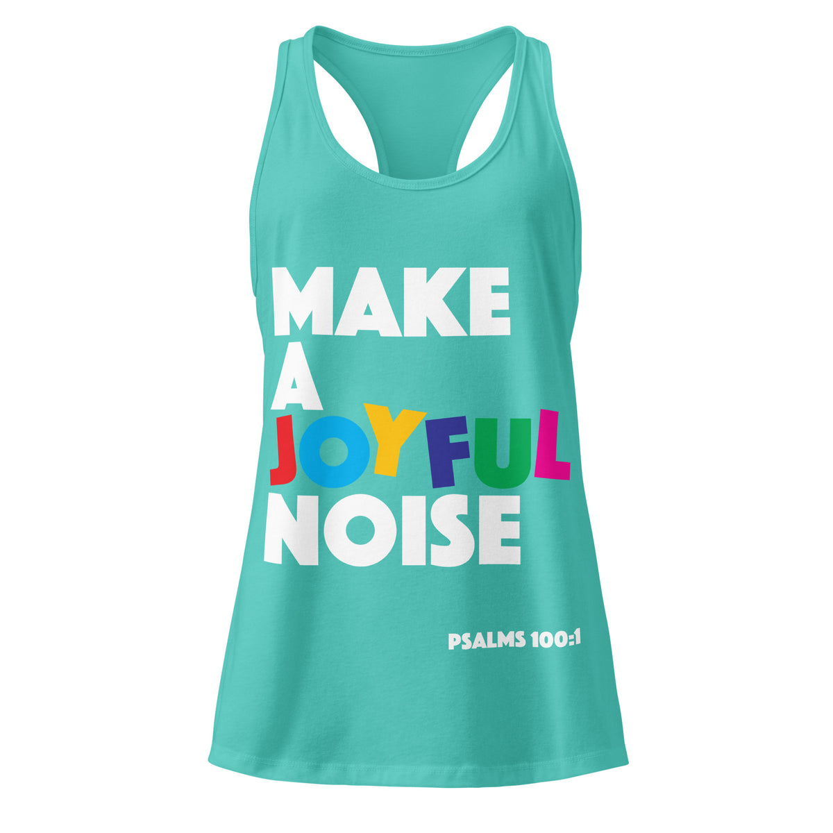 make a joyful noise womens racerback tank top tahiti blue