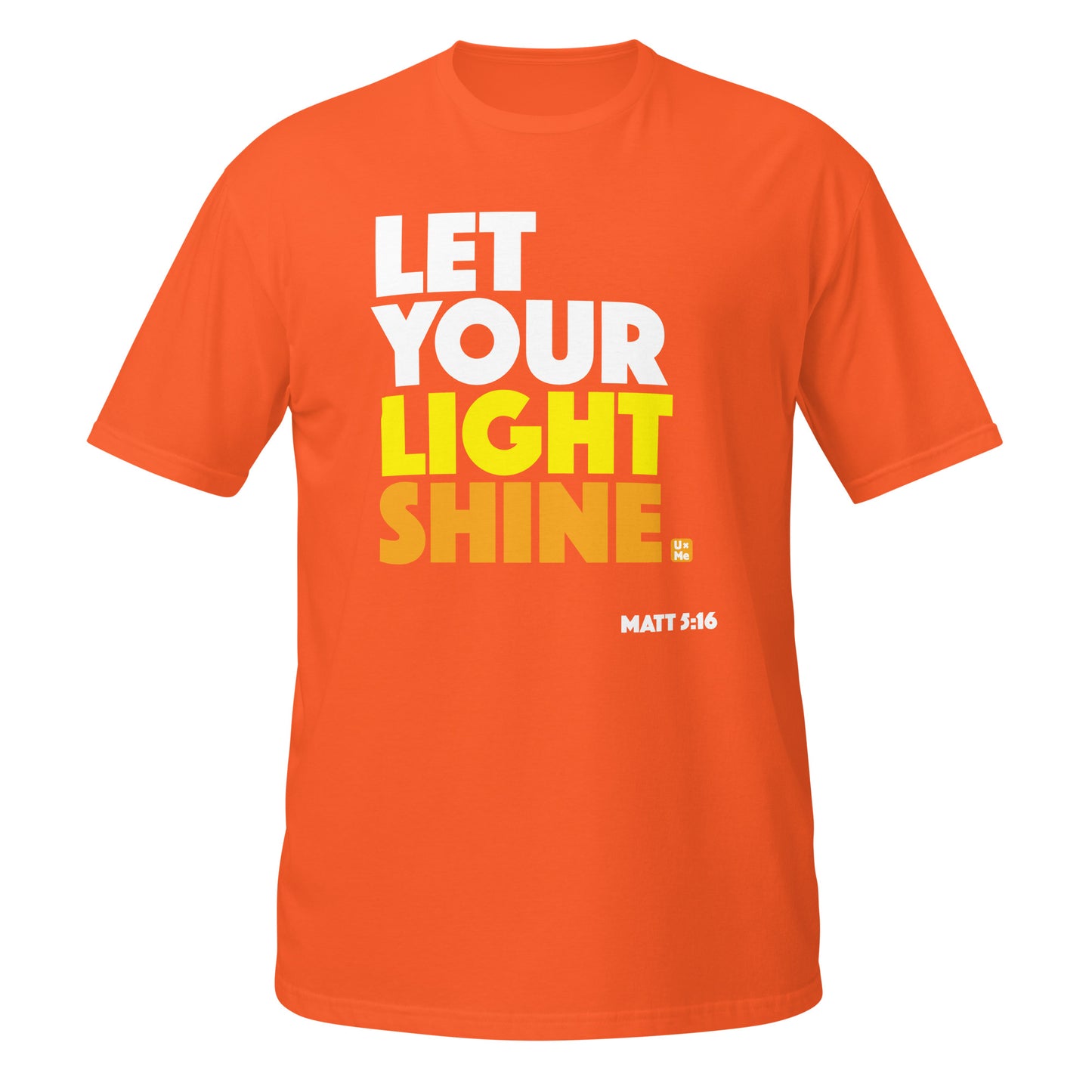 let your light shine t shirt orange
