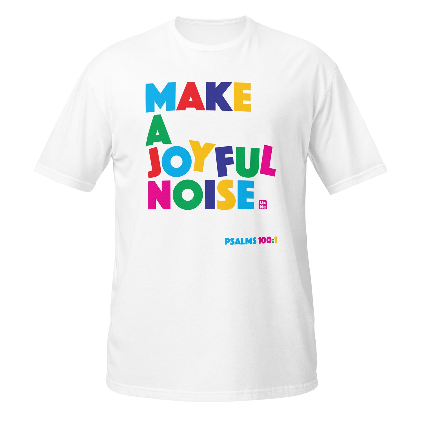 make a joyful noise t shirt white