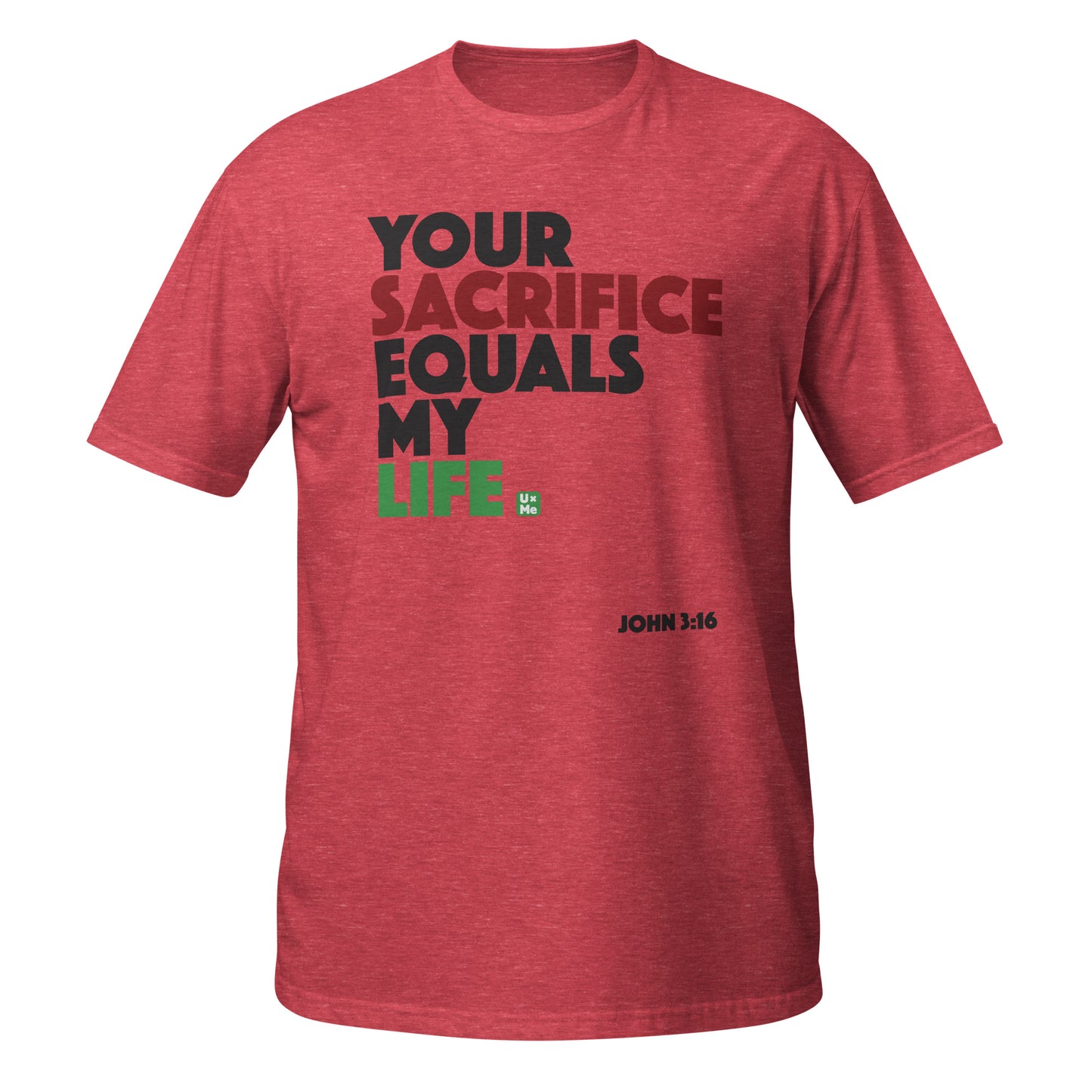 your sacrifice equals my life t shirt heather red